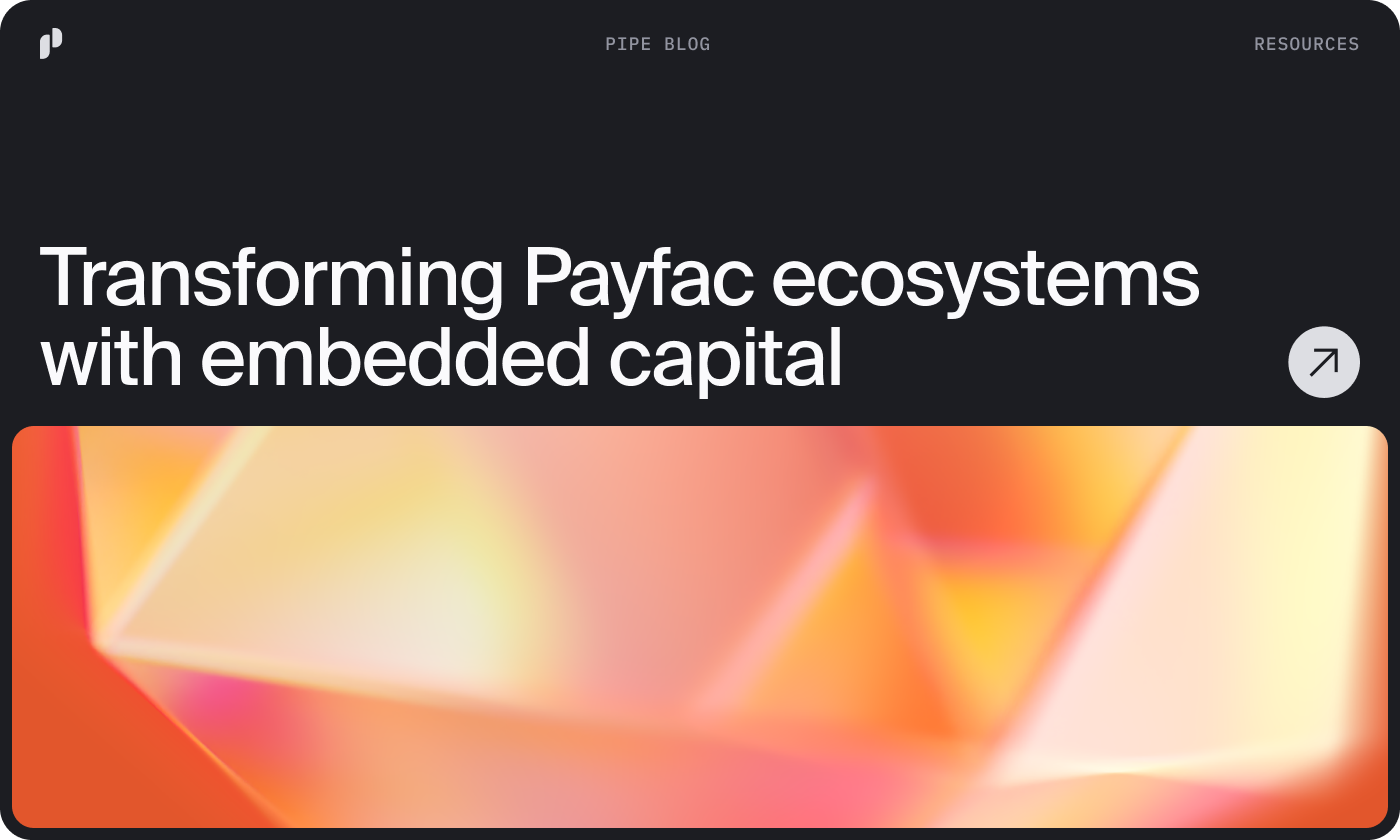 Transforming Payfac Ecosystems with Embedded Capital